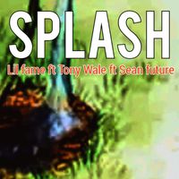 Lil Fame - Splash