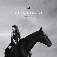 Gina Dirawi - Hurt You So Bad
