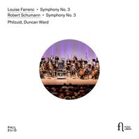 Philzuid and Duncan Ward - Louise Farrenc: Symphony No. 3 - Robert Schumann: Symphony No. 3