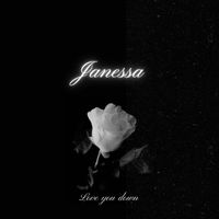 Janessa - Love you down (Explicit)