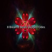 Ibiza DJ Rockerz - 8 Breathe Beats Oxygen Odes
