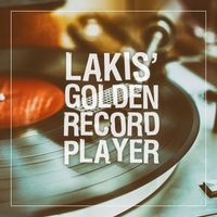Lakis Papadopoulos - Lakis' Golden Record Player