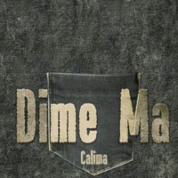 Calima - Dime Ma