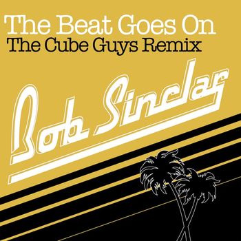 Bob Sinclar - The Beat Goes On (Radio Edit - The Cube Guys Remix)