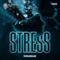 Noxiouz - Stress (Extended Mix)