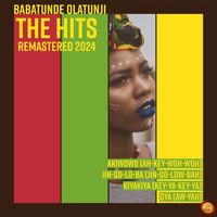 Babatunde Olatunji - The Hits (Remastered  2024)