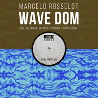 Marcelo Rosselot - Wave Dom EP