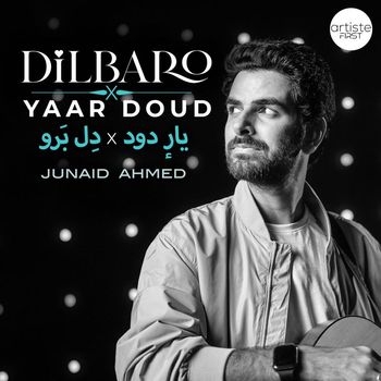 Junaid Ahmed - Yaar Doud (Dilbaro)