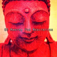 Yoga Music - 60 Mantra For Meditation