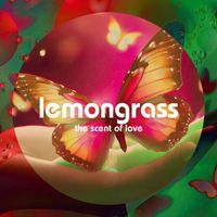 Lemongrass - The Scent Of Love