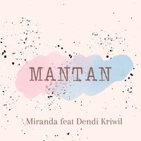 Miranda - MANTAN
