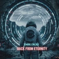 Dark Decks - Back From Eternity
