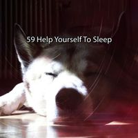 Baby Sweet Dream - 59 Help Yourself To Sleep