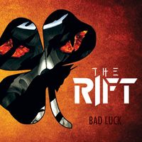 The Rift - Bad Luck
