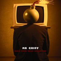 Mr Griff - Blow Your Head Clean Off - EP