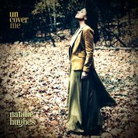 Natalie Hughes - Un Cover Me