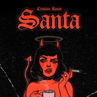 Cristian Rojas - SANTA (Explicit)