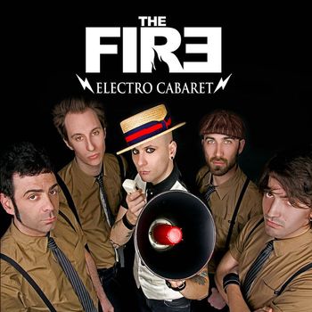 The Fire - Electro Cabaret (Explicit)