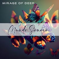 Mirage of Deep - Mundo Sonoro