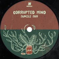 Corrupted Mind - Jungle Jam EP