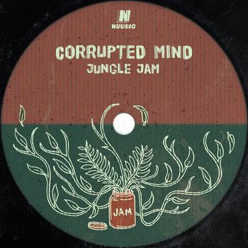 Corrupted Mind - Jungle Jam EP