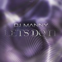 DJ Manny - Let's Do It