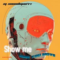 NJ SOUNDMAN47 - SHOW ME HOW YOU MOVE