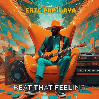 Eric Papilaya - Beat That Feeling
