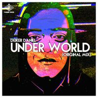 Deiker Daniel - Under World (Original Mix)