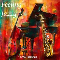 LANA Tatarinova - Feeling Jazzy