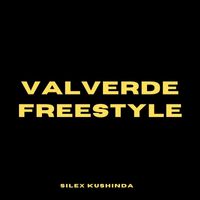 Silex Kushinda - Valverde Freestyle (Explicit)