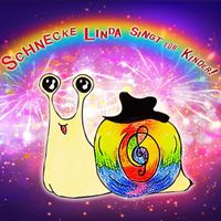 Schnecke Linda - Schnecke Linda Singt Für Kinder