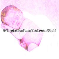 White Noise For Baby Sleep - 37 Inspiration From The Dream World