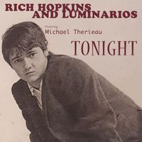 Rich Hopkins and The Luminarios - Tonight
