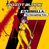 Gabriella - No Escaping You
