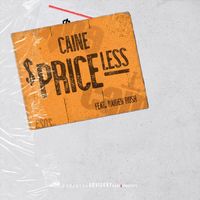 Caine - Priceless (feat. Raiden Rush) (Explicit)