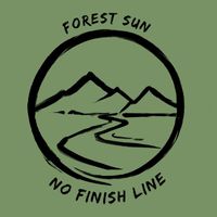 Forest Sun - No Finish Line