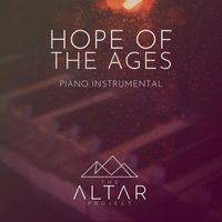 The Altar Project - Hope Of The Ages