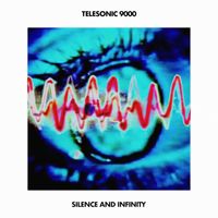 Telesonic 9000 - Silence and Infinity