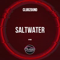 Clubzound - Saltwater (Vip Mix)