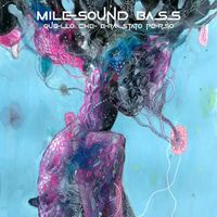 Milesound Bass - Quello Che Era Stato Perso