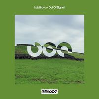 Luis Bravo - Out of Signal
