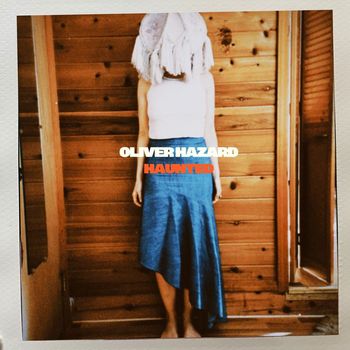 Oliver Hazard - Haunted