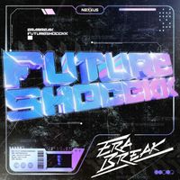 ERABREAK - FUTURESHOCCKK