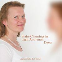 Agnes Zieba - Praise Chantings ... Duets