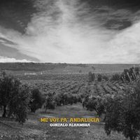 Gonzalo Alhambra - Me voy pa’ Andalucía