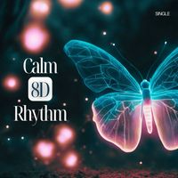 8D Sleep ASMR - Calm 8D Rhythm - Single