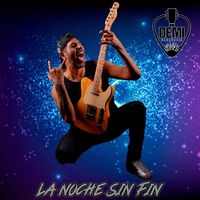 Demi Carabajal - La Noche Sin Fin (feat. Hernán Figueroa, Emanuel Toscano & Francisco Corbalan)