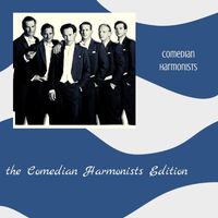 Comedian Harmonists - The Comedian Harmonists Edition