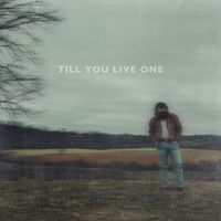 Willie Tate - Till You Live One